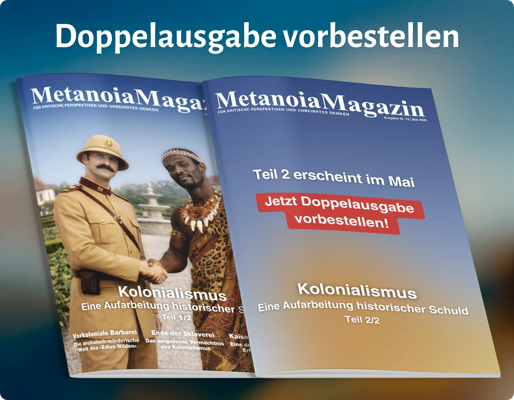 Vorbestellung Doppelausgabe 71/72: Kolonialismus - Eine Aufarbeitung historischer Schuld