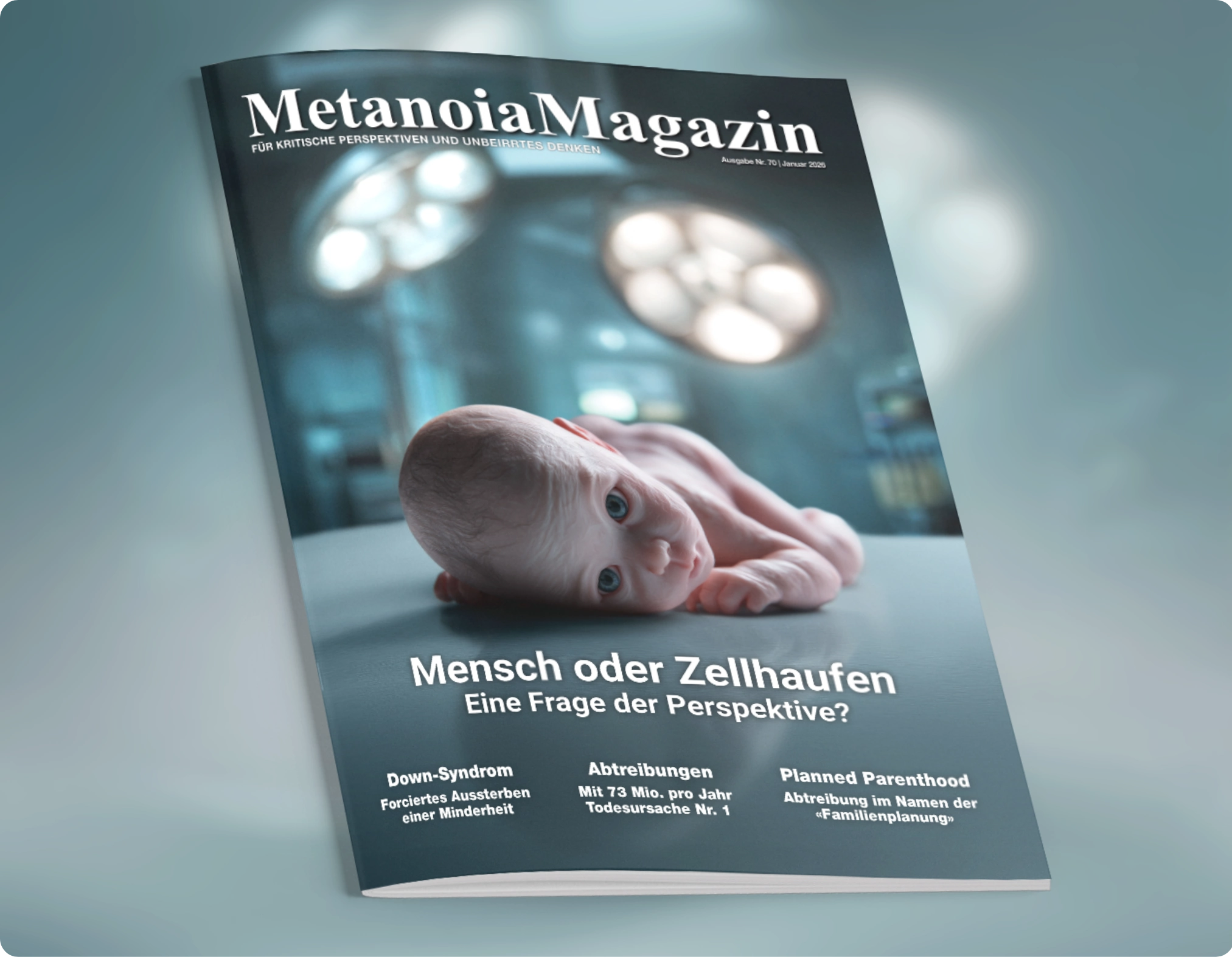 Ausgabe 70: Mensch oder Zellhaufen - Eine Frage der Perspektive?